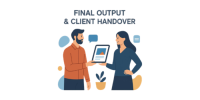 Final Output & Delivery